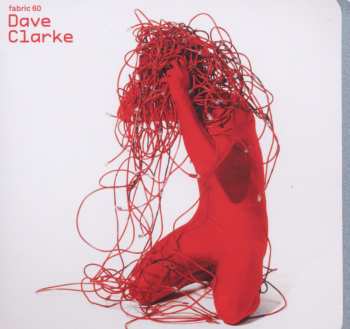 Album Dave Clarke: Fabric 60