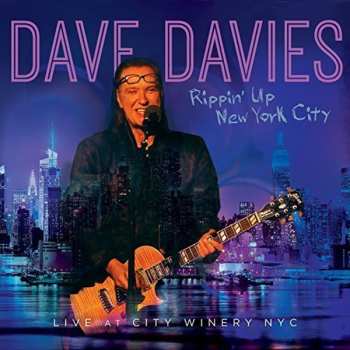 CD Dave Davies: Rippin' Up NYC - Live At City Winery NYC