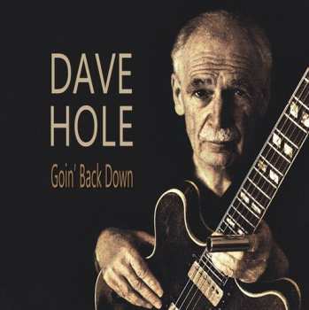 CD Dave Hole: Goin' Back Down