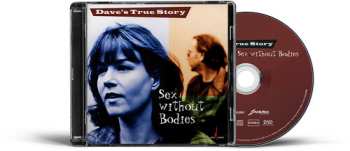 Album Dave's True Story: Sex Without Bodies