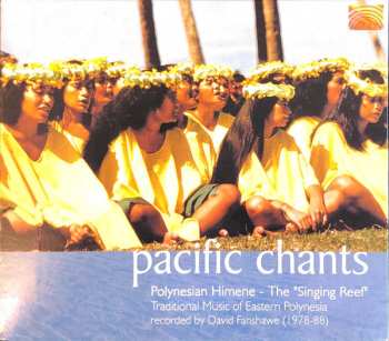 CD David Fanshawe: Pacific Chants (Polynesian Himene - The "Singing Reef")