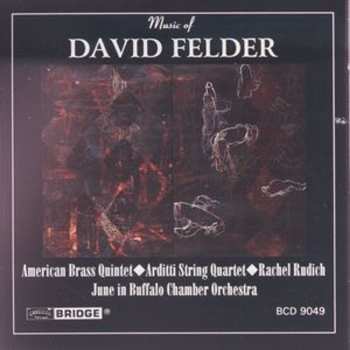 CD Arditti Quartet: Music Of David Felder