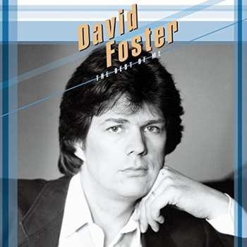 Album David Foster: The Best Of Me