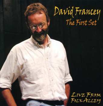 Album David Francey: The First Set: Live From Folk Alley