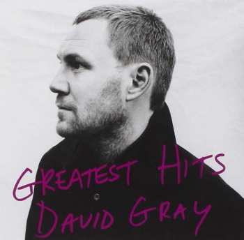 CD David Gray: Greatest Hits