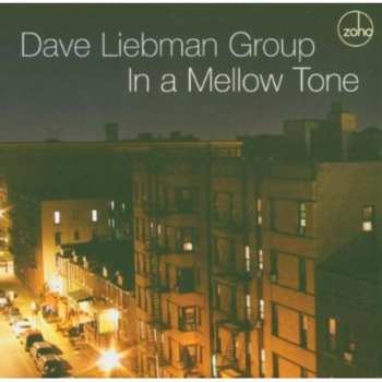 Album David Liebman Group: In A Mellow Tone