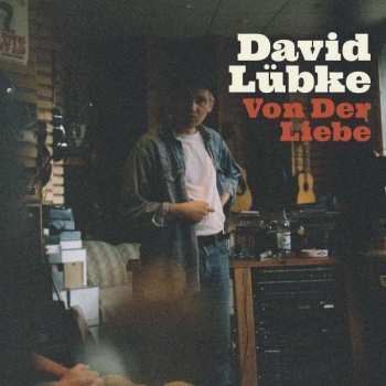 LP David Lübke: Von Der Liebe
