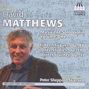 Album David Matthews: Music For Solo Violin Volume One