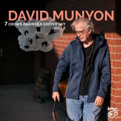 Album David Munyon: 7 Crows Against A Greyer Sky Vol. 2