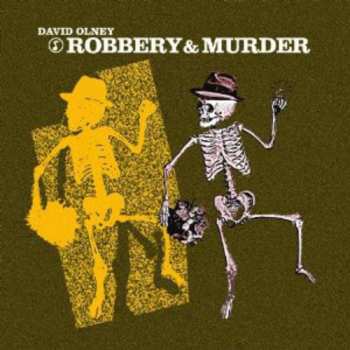 Album David Olney: Robbery & Murder