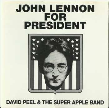 CD David Peel & The Super Apple Band: John Lennon For President