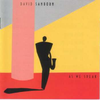 Album David Sanborn: As We Speak
