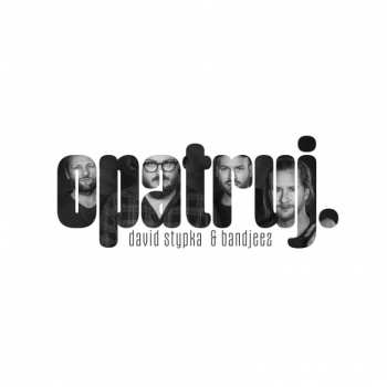Album David Stypka: Opatruj.