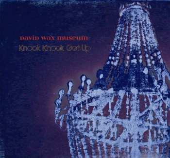 Album David Wax Museum: Knock Knock Get Up