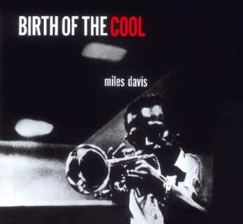 Album Davis,miles: Birth Of Cool