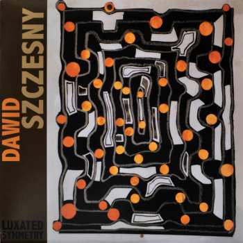 LP Dawid Szczesny: Luxated Symmetry