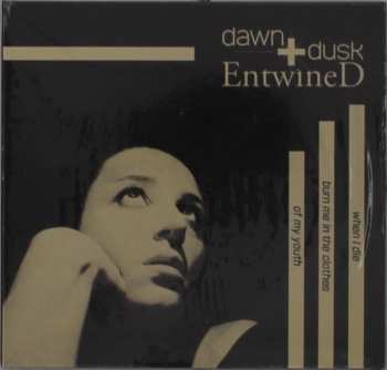 Album Dawn & Dusk Entwined: When I Die Burn Me In The Clothes Of My Youth