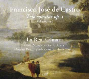 Album De Castro / La Real Camara: Trio Sonatas Op 1