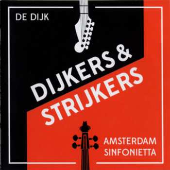 Album De Dijk: Dijkers & Strijkers
