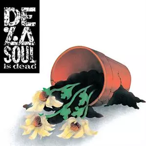 De La Soul: De La Soul Is Dead