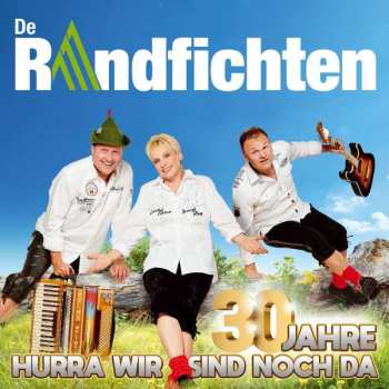 CD De Randfichten: 30 Jahre-hurra Wir Sind Noch Da