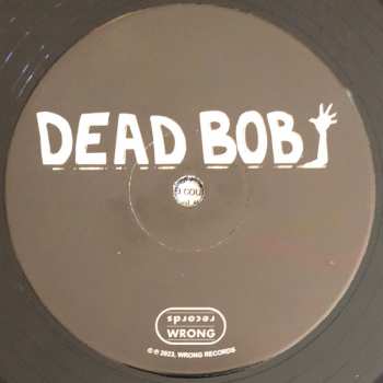 LP Dead Bob: Life Like