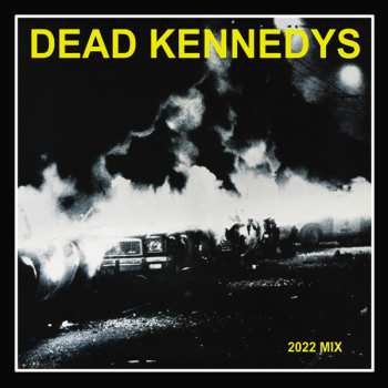 CD Dead Kennedys: Fresh Fruit For Rotting Vegetables (2022 Mix)