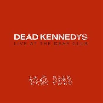 LP Dead Kennedys: Live At The Deaf Club