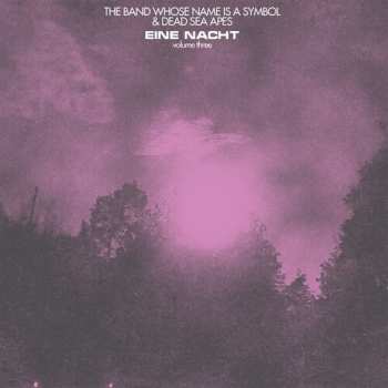 Album Dead Sea Apes/the Band Whose Name Is A Symbol: Eine Nact 3