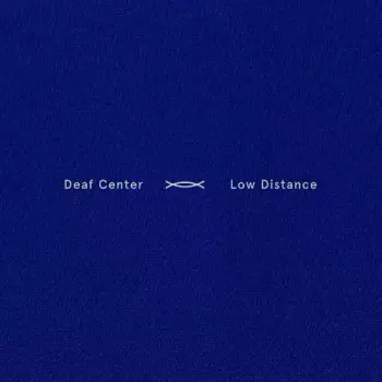 Deaf Center: Low Distance