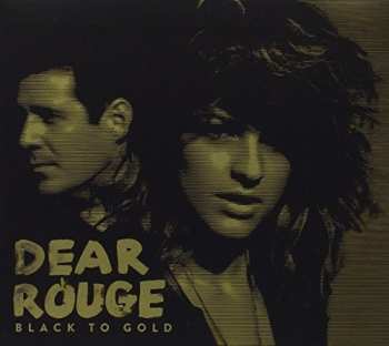 Album Dear Rouge: Black To Gold