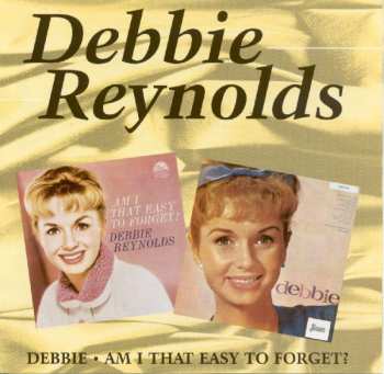 Album Debbie Reynolds: Debbie & Am I That Easy To Forget