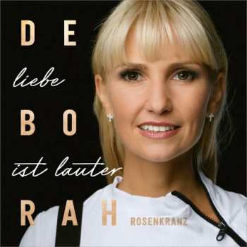 CD Déborah Rosenkranz: Liebe Ist Lauter