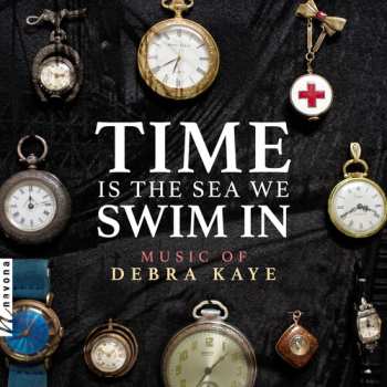 Album Debra Kaye: Time Is The Sea We Swim In