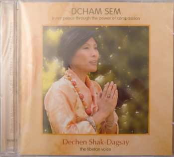 Album Dechen Shak Dagsay: Dcham Sem