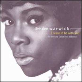 CD Dee Dee Warwick: I Want To Be With You The Mercury | Blue Rock Sessions