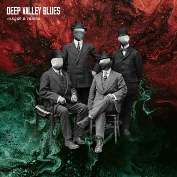 Album Deep Valley Blues: Sangue E Veleno (blood And Poison)