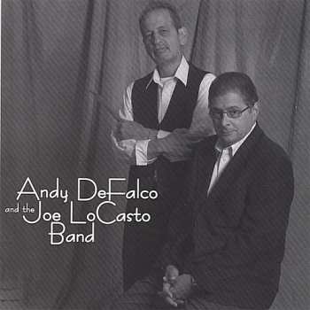 CD Defalco,andy & The Joe Locasto Band: Andy Defalco & The Joe Locasto Band
