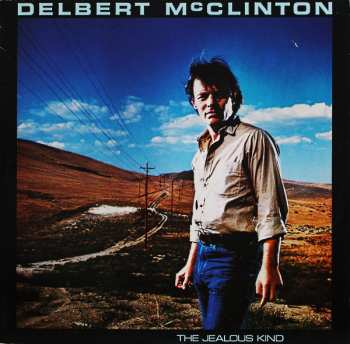 LP Delbert McClinton: The Jealous Kind