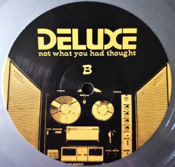 LP Deluxe: Not What You Had Thought LTD | CLR