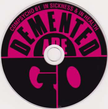 CD Demented Are Go: In Sickness & In Health