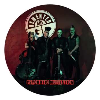 LP Demented Are Go: Psychotic Mutilation (picture Disc)
