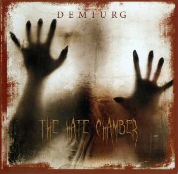 CD Demiurg: The Hate Chamber