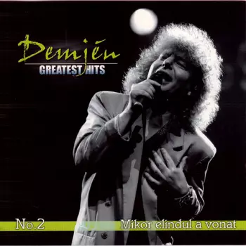Greatest Hits - No. 2 - Mikor Elindul A Vonat