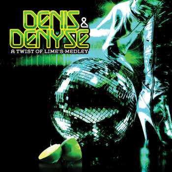 Album Denis & Denyse LePage: A Twist Of Lime's Medley