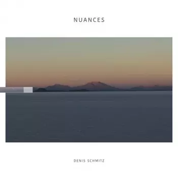 Denis Schmitz: Nuances