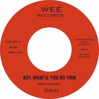 SP Denise Kaufman: Boy, What'll You Do Then / Chaos