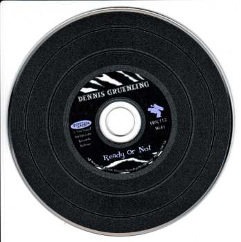 CD Dennis Gruenling: Ready Or Not