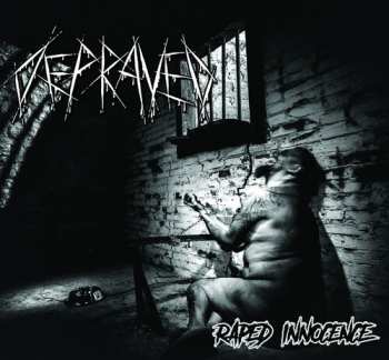 Album Depraved: Raped Innocence