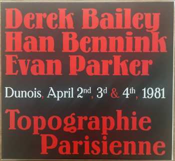 4CD/Zestaw pudełkowy Evan Parker: Topographie Parisienne (Dunois, April 2nd, 3d & 4th, 1981)